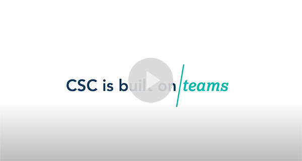 CSC is built on teams