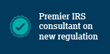 Premier IRS consultant on new regulation